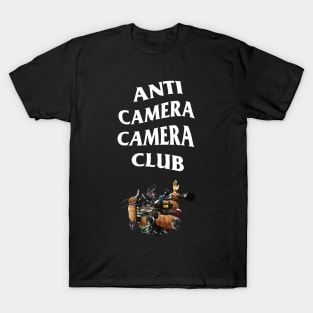 Anti Camera Camera Club T-Shirt